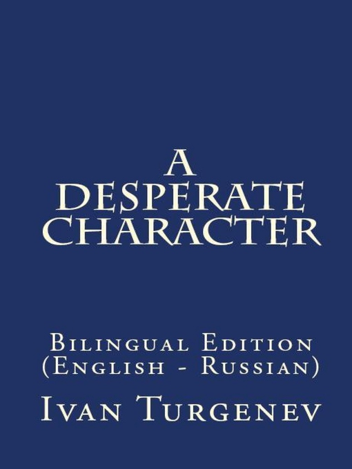 Title details for A Desperate Character by Ivan Turgenev - Available